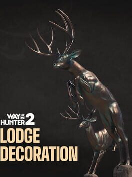 Way of the Hunter 2: Lodge Decoration