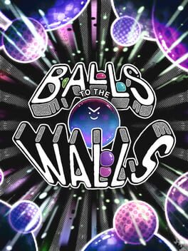 Balls to the Walls