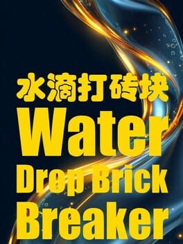 Water Drop Brick Breaker