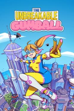 The Unbreakable Gumball