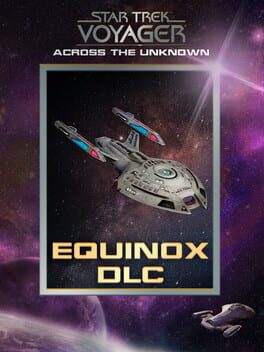Star Trek: Voyager – Across the Unknown: Equinox