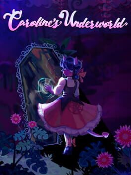 Caroline’s Underworld