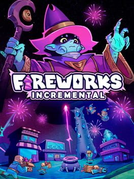 Fireworks Incremental