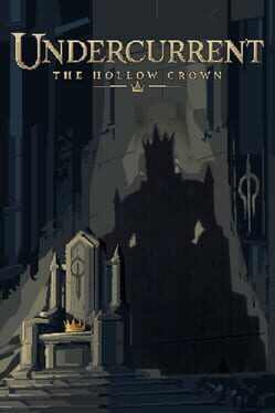 Undercurrent: The Hollow Crown