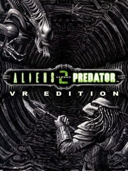 Aliens Versus Predator 2 VR