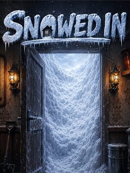 Snowed In