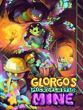 Glorgo’s Microplastics Mine