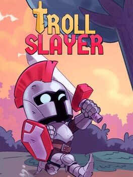 Troll Slayer