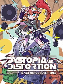 Dystopia vs. Distortion