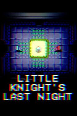 Little Knight’s Last Night