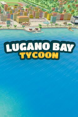 Lugano Bay Tycoon