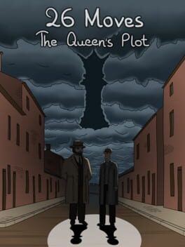 26 Moves: The Queen’s Plot