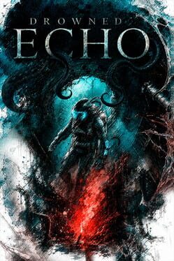 Drowned Echo