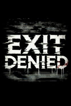 Exit Denied