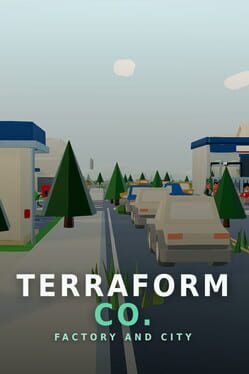Terraform Co: Factory and City
