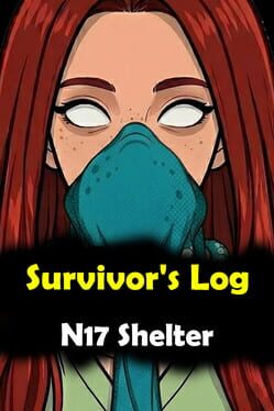 Survivor’s Log: N17 Shelter