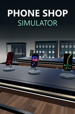 Phone Shop Simulator