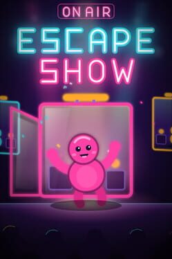 Escape Show
