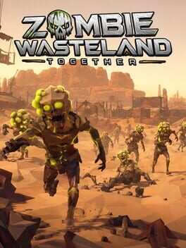 Zombie Wasteland Together