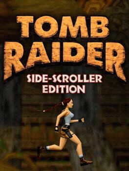 Tomb Raider: Side-Scroller Edition