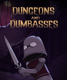 Dungeons and Dumbasses