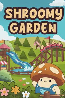 Shroomy Garden