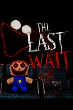 The Last Wait