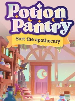 Potion Pantry: Sort the Apothecary
