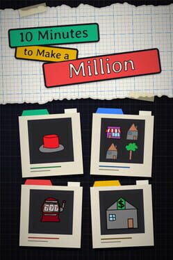 10 Minutes to Make a Million