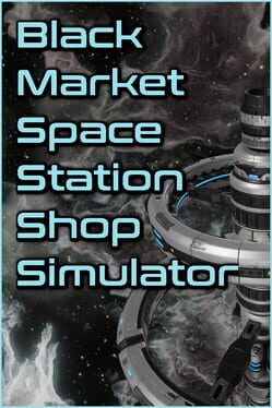 Black Market Space Station Shop Simulator