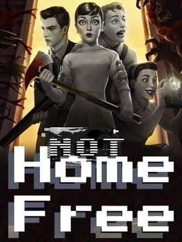NOT Home Free