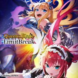 Queen’s Blade Limit Break