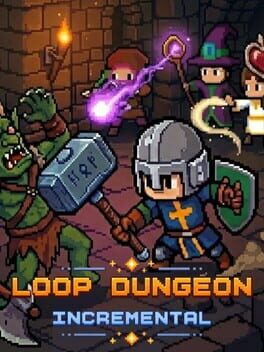 Loop Dungeon: Incremental