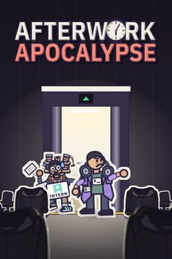 Afterwork Apocalypse