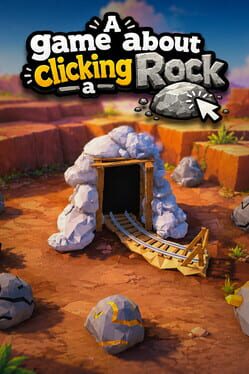A Game About Clicking a Rock