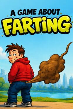 A Game About Farting