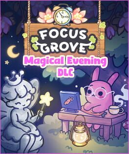 Focus Grove: Magical Evening DLC