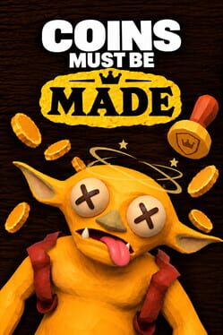 Coins Must Be Made