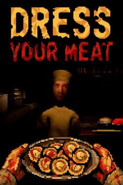 Dress Your Meat