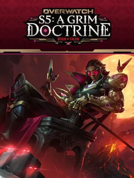 Overwatch: Reign of Talon – Season 5: A Grim Doctrine