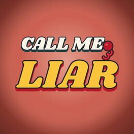 Call Me, Liar