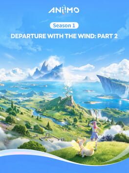 Aniimo: Season 1 – Departure with the Wind: Part 2