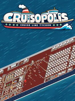Cruisopolis: Cruise Line Tycoon