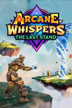 Arcane Whispers: The Last Stand