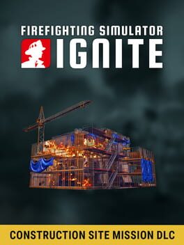 Firefighting Simulator: Ignite – Construction Site Mission DLC
