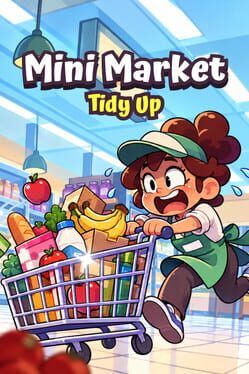 Mini Market Tidy Up