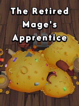 The Retired Mage’s Apprentice: Tidy Up the Magic Tower