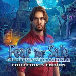 Fear for Sale: The House on Black River – Collector’s Edition