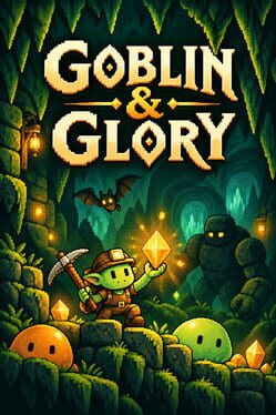 Goblin and Glory