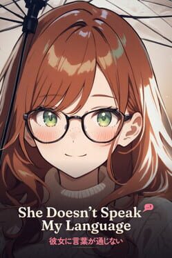 She Doesn’t Speak My Language